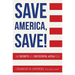 Save America, Save!: The Secrets of a Successful 401(k) Plan