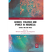 Gender, Violence and Power in Indonesia: Across Time and Space