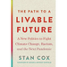 The Path to a Livable Future: A New Politics to Fight Climate Change, Racism, and the Next Pandemic
