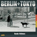 Photographs by Kosuke Uchimura: Berlin & Tokyo: Fotografien Von Kosuke Uchimura / Photograhs by Kosuke Uchimura