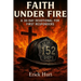 Faith Under Fire