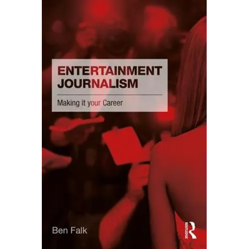 Entertainment Journalism: Making It Your Career