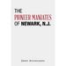 The Pioneer Maniates of Newark, N.J.