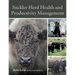 Suckler Herd Health and Productivity Management