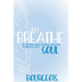Just Breathe