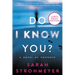 Do I Know You?: A Novel of Suspense