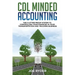 CDL Minded Accounting: The Clutter Proof System to Controlling your Finances in your Transportation and Trucking Business
