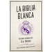 La Biblia Blanca