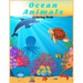 Ocean Animals Coloring Book: : For Kids/ Amazing Ocean Animals To Color In And Draw, Activity Book For Young Boys & Girls. Ages 4-8