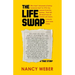 The Life Swap: A True Story