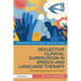 Reflective Clinical Supervision in Speech and Language Therapy: Strengthening Supervision Skills