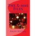 The X-mas Files: True tales of Claus encounters, elf help, angelic interventions, and holiday spirits