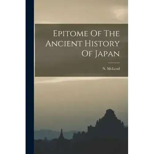 Epitome Of The Ancient History Of Japan