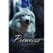 The Wolf Princess