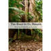 The Road to El Dorado: Percy Fawcett and the Lost World of Z