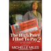 The High Price I Had to Pay 2: Sentenced to 30 Years as a Non-Violent. First Time Offender