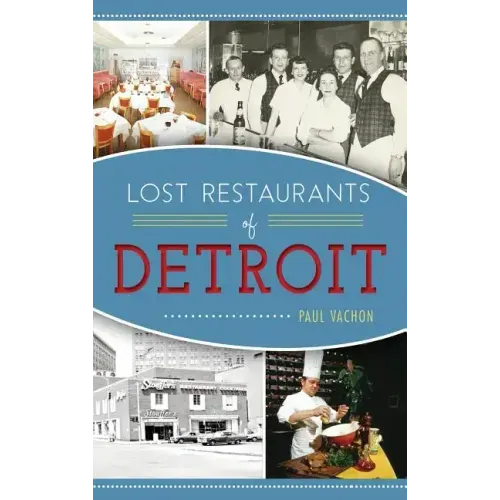 Lost Restaurants of Detroit