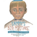 Sammy's Big Mistake: The Day I Didn't Feel Lovable