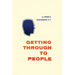 Getting Through to People