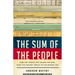 The Sum of the People: How the Census Has Shaped Nations, from the Ancient World to the Modern Age