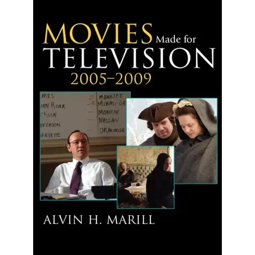 Movies Made for Television, 2005-2009
