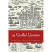 La Ciudad-Cosmos: Santo Domingo / San Juan - Siglos XVI-XVII