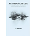 An Ordinary Life: With Extraordinary Moments