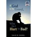 If God is So Good, Why Do I Hurt So Bad?: 25th Anniversary Special Edition