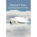 Gracie's Tail: Conversations With DoG