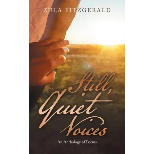Still, Quiet Voices: An Anthology of Poems