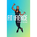 Fit and Fierce a Journey to Wellness