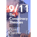 9/11 the Conspiracy Theories: The Truth and What's Been Hidden from Us