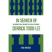 In Search of Derrick Todd Lee: The Internet Social Movement that Made a Difference
