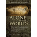 Alone in the World?: Human Uniqueness in Science and Theology