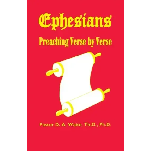 Ephesians, Preaching Verse by Verse