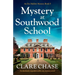 Mystery at Southwood School: An absolutely unputdownable cozy mystery novel