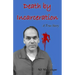 Death by Incarceration: A True Story