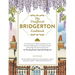The Unofficial Bridgerton Cookbook: From the Viscount's Mushroom Miniatures and the Royal Wedding Oysters to Debutante Punch and the Duke's Favorite G