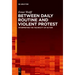 Between Daily Routine and Violent Protest: Interpreting the Technicity of Action