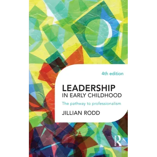 Leadership in Early Childhood: The pathway to professionalism