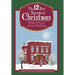 The 12 Best Secrets of Christmas: A Treasure House of December Memories Revealed