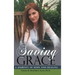 Saving Grace: A Journey of Hope and Healing