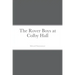 The Rover Boys at Colby Hall