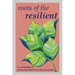Roots of the Resilient: an anthology of poetry and artwork
