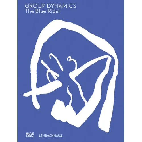 The Blue Rider: Group Dynamics