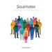 Soulmates: Friendship, Fellowship and the Making of Christian Community
