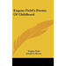 Eugene Field's Poems of Childhood