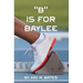 "B" is for Baylee