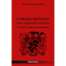 L'Ordre Mondial - Nos dirigeants secrets: Une étude sur l'hégémonie du parasitisme