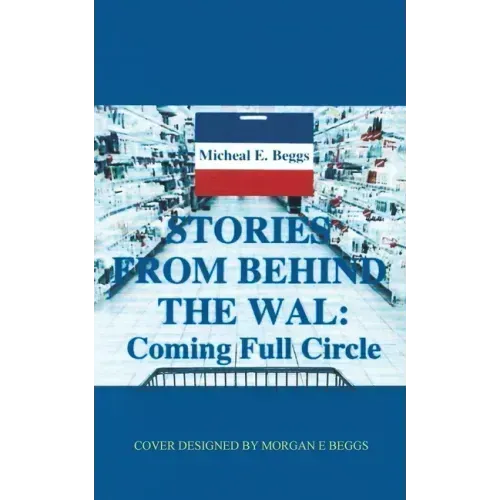 Stories from Behind the Wal: Coming Full Circle